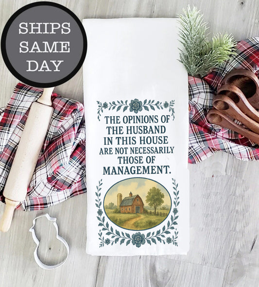 The opinions of the husband in this house are not necessarily those of management towel
